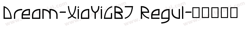 Dream-XiaYiGBT Regul字体转换